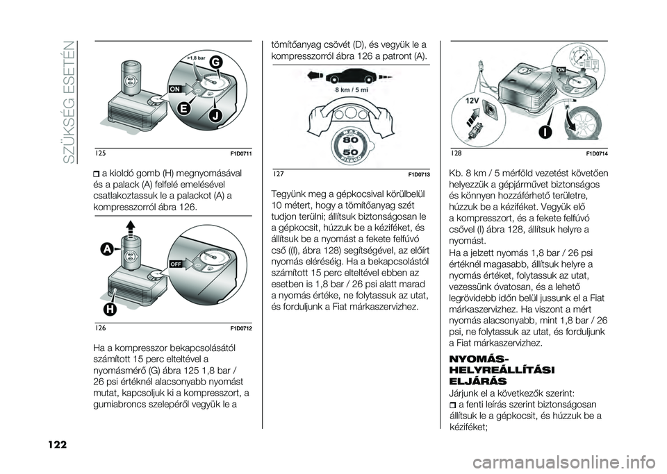 FIAT PANDA 2021  Kezelési és karbantartási útmutató (in Hungarian) ��E�C�R��E�D�+���E��A�D�4
��� ���
��E�<�F�N�E�E� �	�����" ��� �% �1�?�5 � ������ ������
�� � ������	 �1�)�5 �&���&��� �� ��������
�������	��
