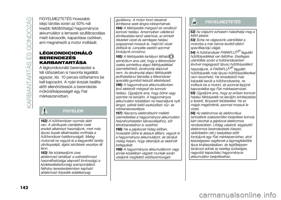 FIAT PANDA 2021  Kezelési és karbantartási útmutató (in Hungarian) ���)�2�X�)�4�A�)�2�A�N�E��D�E��+�3�4�P�3�C�N�E
��� ��<�+�B��9�:��C�A��A�D�E �?������%�%
����� ���#���� ���#�� �� �0�J�`�8���
�	����%�% �&������������