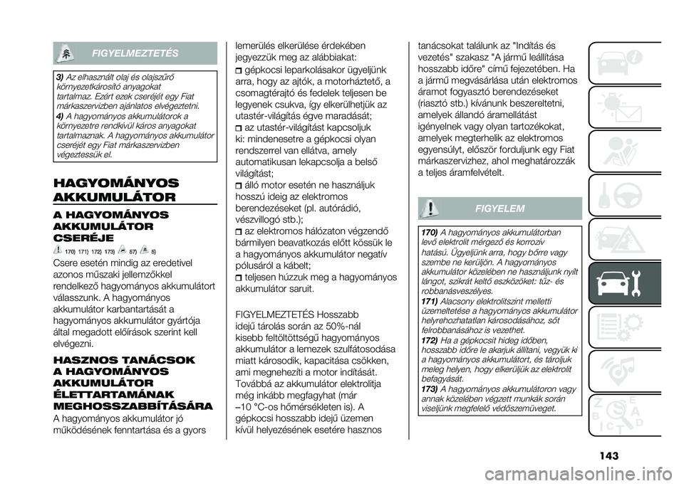 FIAT PANDA 2021  Kezelési és karbantartási útmutató (in Hungarian) ����������������
�
��
�)� ���
������� ���� �� ��������#�(
�	��#�������	��#���$��" �������	�� ���#���� ��� ����#� ����	 ����