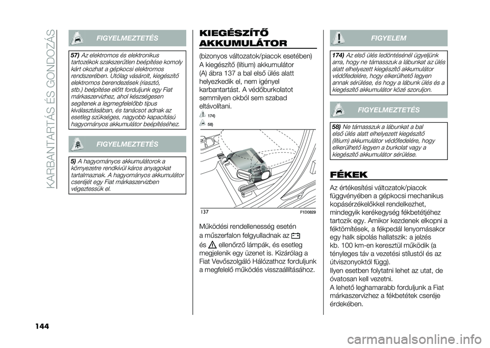 FIAT PANDA 2021  Kezelési és karbantartási útmutató (in Hungarian) ���)�2�X�)�4�A�)�2�A�N�E��D�E��+�3�4�P�3�C�N�E
��� �������������
�
���

�)� ����	��#�� �� �� ����	��#����	�!�
���#�����	��	 ����	����#����� �%