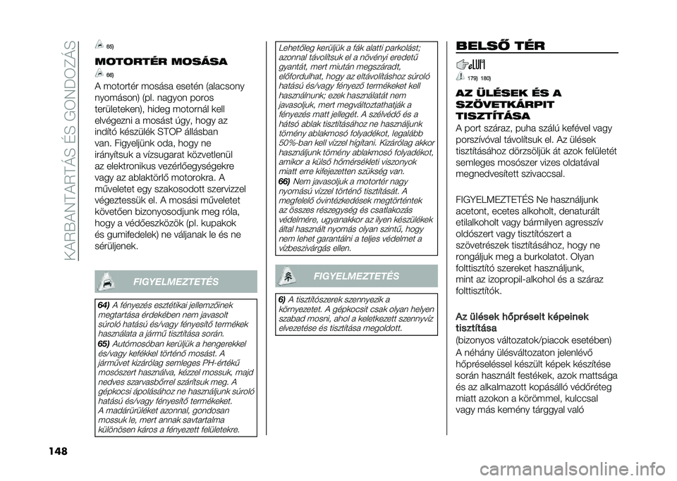 FIAT PANDA 2021  Kezelési és karbantartási útmutató (in Hungarian) ���)�2�X�)�4�A�)�2�A�N�E��D�E��+�3�4�P�3�C�N�E
��� �L�I�H
��!��!���� ��!����
 �L�L�H
�) � ����#���# � ����� ������ �1��������
���� �����5 �1��� ���