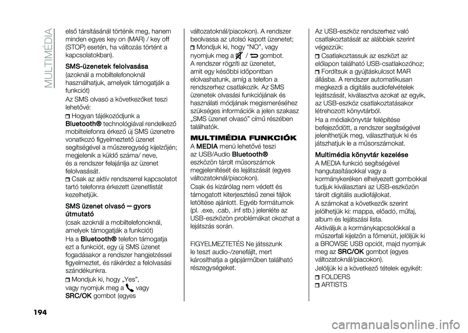 FIAT PANDA 2021  Kezelési és karbantartási útmutató (in Hungarian) ��:�K�9�A�<�:�D�P�<�)
��� ����( ���#��$������� ���#�����	 � ��� �
���� 
� ����� ����� �	�� �� �1�:�)�2�5 �@ �	�� ��&�&
�1�E�A�3��5 ������� �
� �