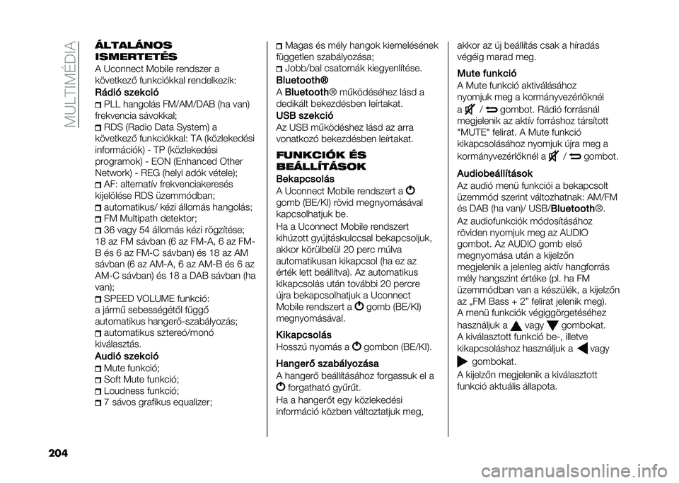 FIAT PANDA 2021  Kezelési és karbantartási útmutató (in Hungarian) ��:�K�9�A�<�:�D�P�<�)
��� ����
����!�
����������
�) �K������� �:��%��� �#�������# �
�	�����	���( �&�!��	���"�	�	�� �#������	����	�.
�;��#��!