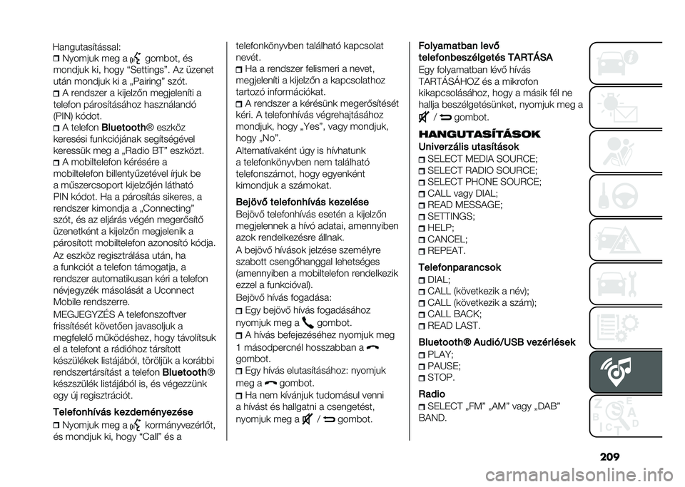 FIAT PANDA 2021  Kezelési és karbantartási útmutató (in Hungarian) ����4��� ��!�	 � �� � ��� �%��� ��
� �����!�	 �	�� �
��� �b�E��������=� �)� ������
�!��� � �����!�	 �	� � �;����#����= ���"�� �) �#�����