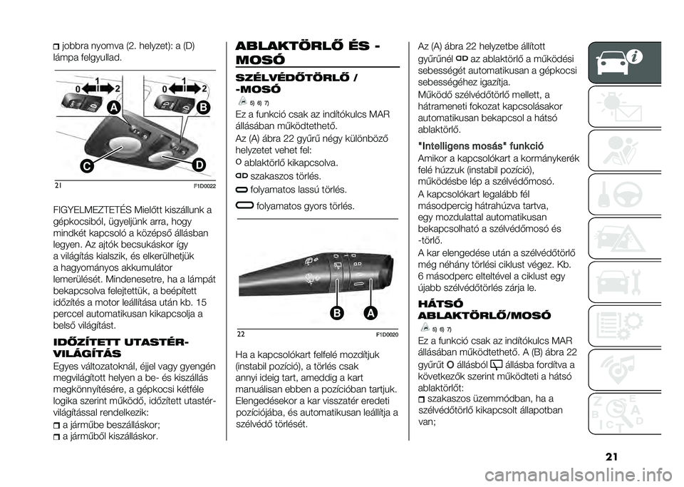 FIAT PANDA 2021  Kezelési és karbantartási útmutató (in Hungarian) �����%�%�#� ���� �� �1�6� �
�������5�. � �1�P�5
��� �� �&�����!����� ��
��E�<�F�F�J�J
��<�+�B��9�:��C�A��A�D�E �:����(�� �	�������!��	 �
����	��