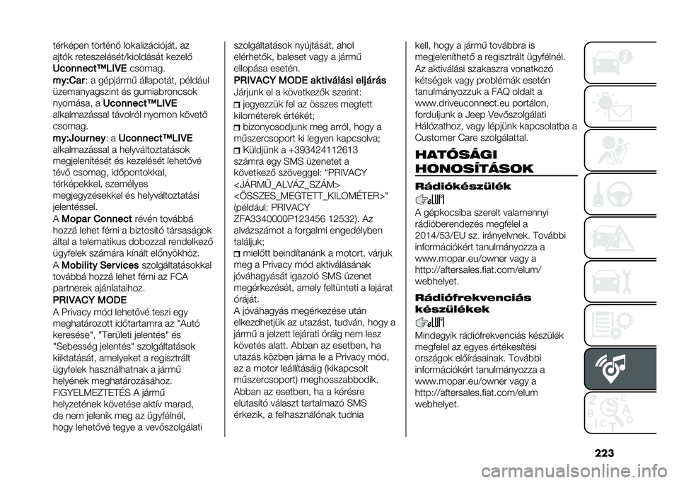 FIAT PANDA 2021  Kezelési és karbantartási útmutató (in Hungarian) ������#�	���� ���#����( ���	��������"���� ��
����"�	 �#������������@�	�������� �	�����(
�9�+�%����+��_���@�
���� ���
���V�1�� �.
