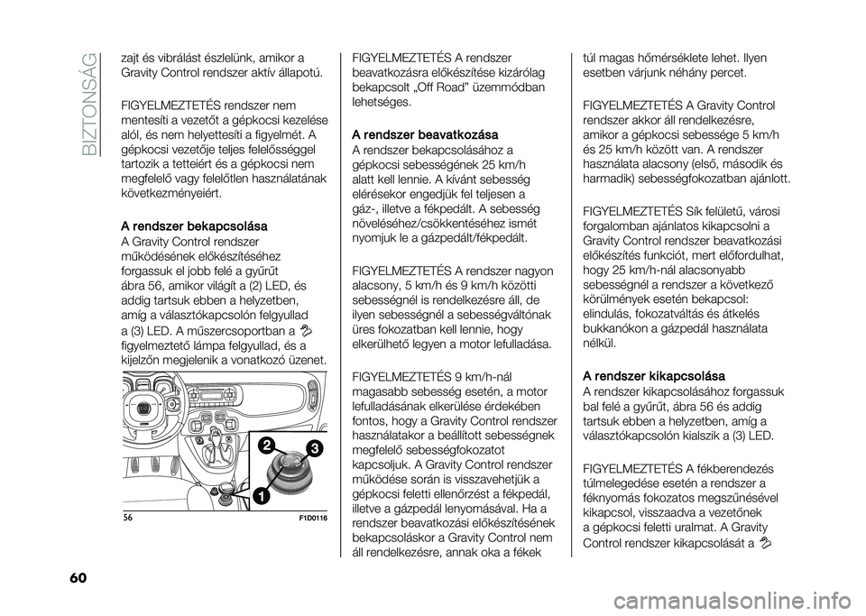 FIAT PANDA 2021  Kezelési és karbantartási útmutató (in Hungarian) ��X�<�C�A�3�4�E�N�+
�	� ���� �� ���%�#����� ���������	� �� ��	��# �
�+�#����� �L����#�� �#�������# ��	��$� ���������
��<�+�B��9�:��C�A��A�D�