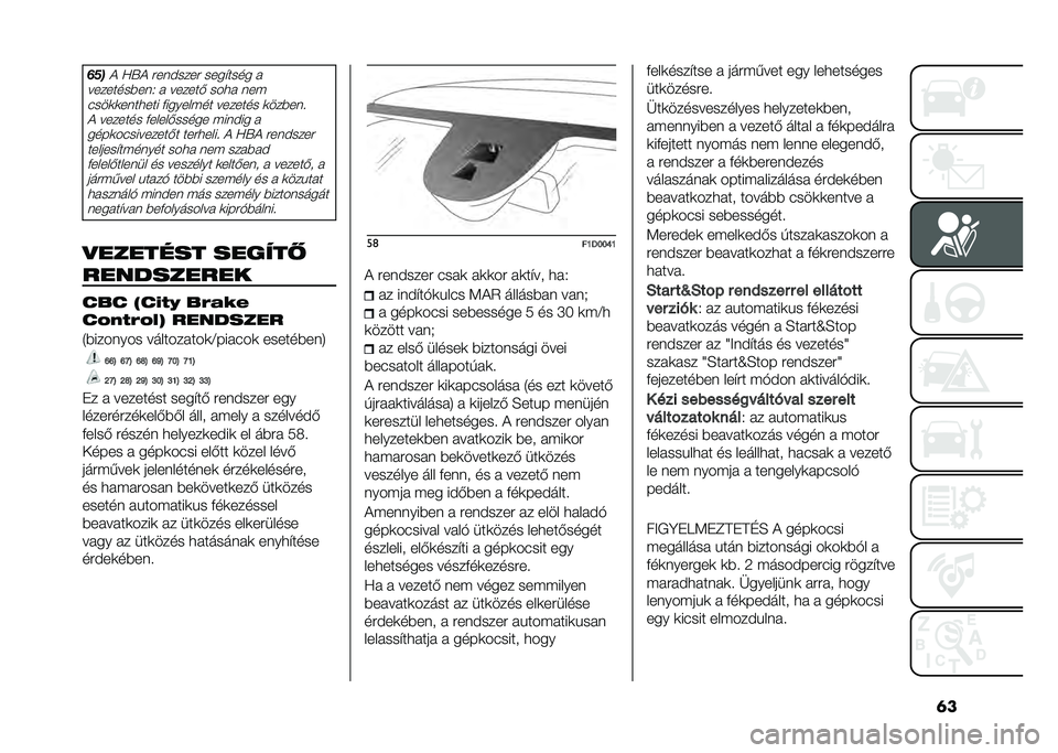 FIAT PANDA 2021  Kezelési és karbantartási útmutató (in Hungarian) �	����
�) �?�X�) �#�������# ����$���� �
��������%���. � ������( ���
� ���  ����	�	����
��� �&������ �� ������� �	���%����) ������