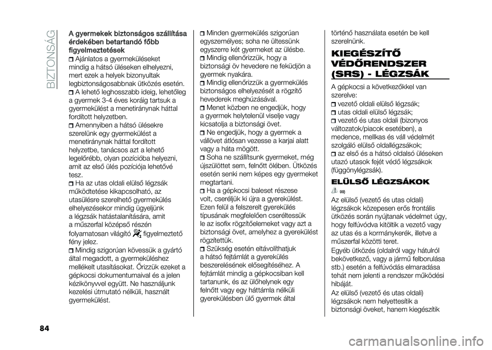 FIAT PANDA 2021  Kezelési és karbantartási útmutató (in Hungarian) ��X�<�C�A�3�4�E�N�+
�� �/ �
��� ��� �� �����%����
�%� ������&����
�� �#�� ���� ����� ����#�! ��0��
���
�������������
�)�������� �