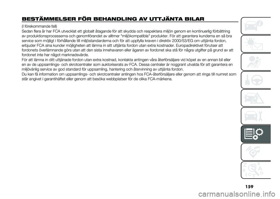 FIAT PANDA 2020  Drift- och underhållshandbok (in Swedish) ���
������������ �"�� ����
������  �
� ����$����
 ����
� �*�# ������������ �����.
�"���� ����� �� ��� ��?�3 �
�	���
����	 ��	�	