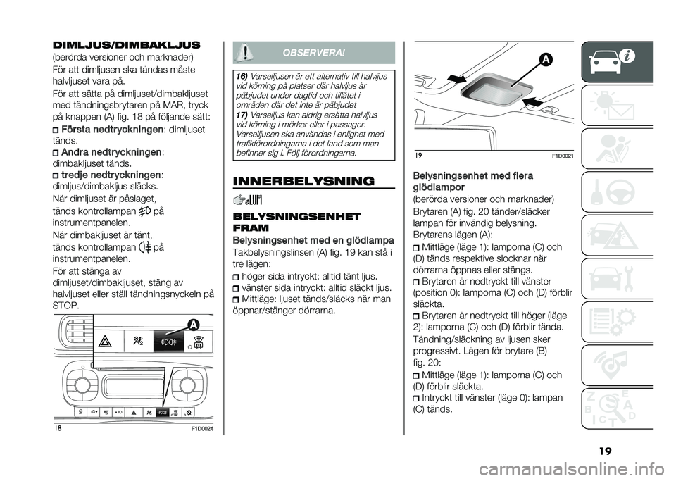 FIAT PANDA 2020  Drift- och underhållshandbok (in Swedish) �������$��������
���$��
�*������� ��������� ��
� ����������.
��� ��	�	 ������
��� ��� �	����� ����	�
�������
���	 ���� �