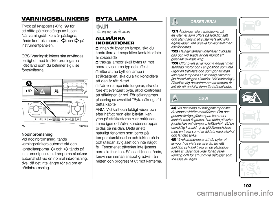 FIAT PANDA 2021  Drift- och underhållshandbok (in Swedish) �����
����� ���������
����
� �� ������� �* �3�.���� �/�/ ���
��	�	 ���	�	� �� ����� ��	���� �� ���
����
�-�� ��������������