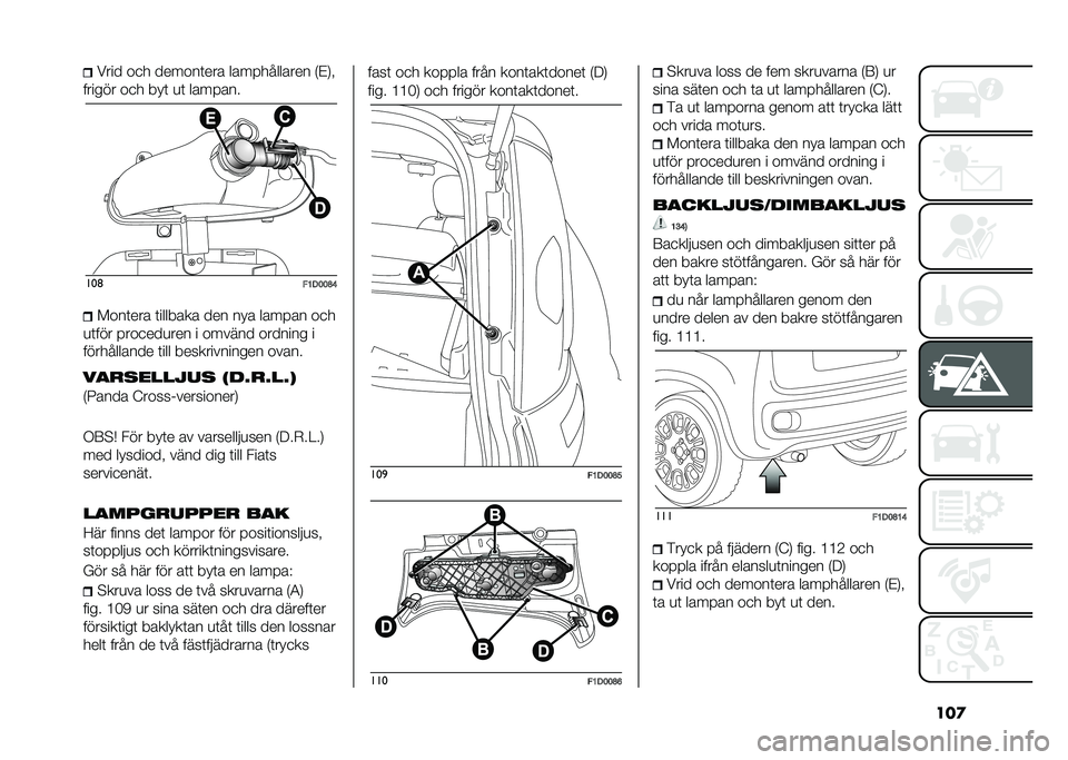 FIAT PANDA 2021  Drift- och underhållshandbok (in Swedish) ���
���� ��
� ������	��� ������������ �*�$�.� 
������ ��
� ���	 �
�	 ������� ���	
�"�8�1�9�9�D�>����	��� �	������� ��� ��� ������