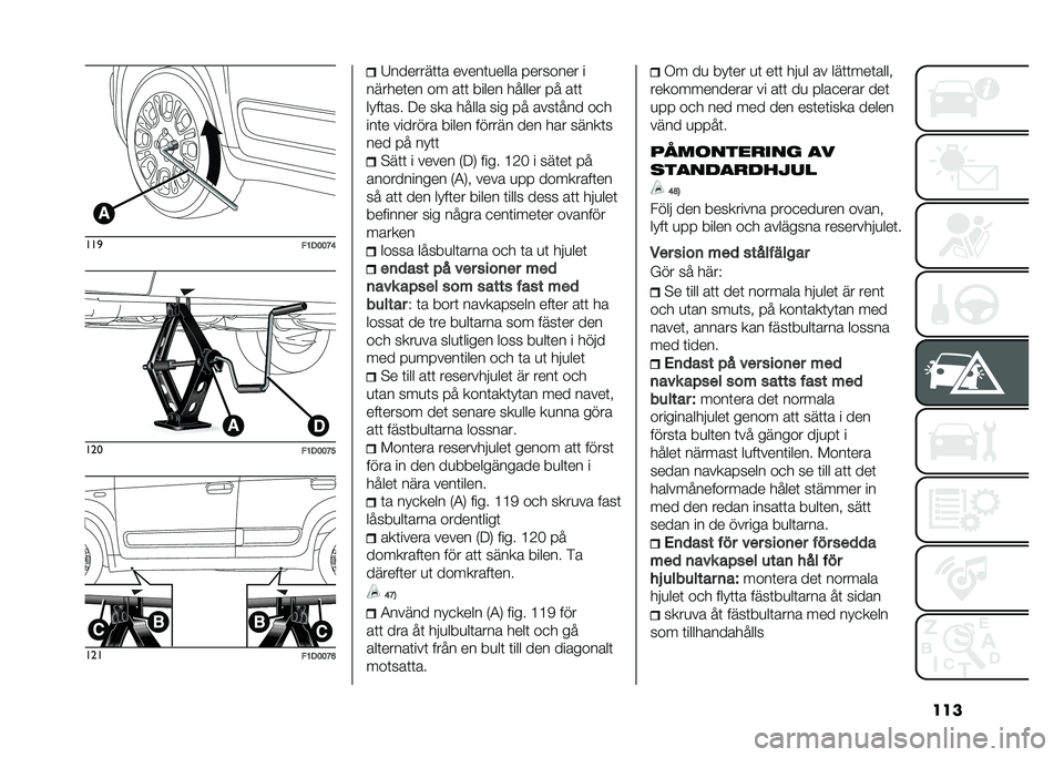 FIAT PANDA 2021  Drift- och underhållshandbok (in Swedish) ������

�"�8�1�9�9�C�>���
�"�8�1�9�9�C�<���
�"�8�1�9�9�C�? �6�������	�	� �����	�
���� �������� �
������	�� �� ��	�	 ����� ������ �� ��	�	
��