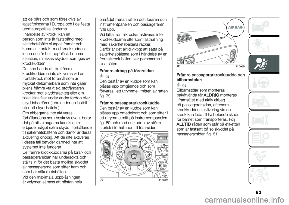 FIAT PANDA 2021  Drift- och underhållshandbok (in Swedish) ����	�	 �� ���� ��
� ��� ���������� ��
�����	���	�������� � �$�
���� ��
� � �� �����	�
�
�	����
�������� ���������
�# ����