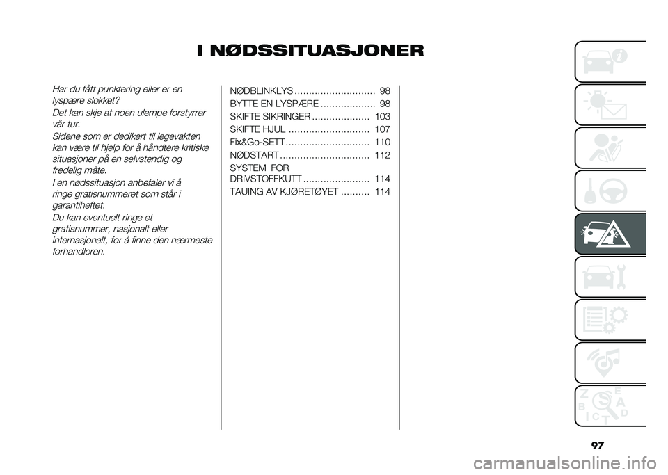 FIAT PANDA 2020  Drift- og vedlikeholdshåndbok (in Norwegian) ��

� ���������������
�:�� �� ��
�� ���������� ����� �� ��
������� ���
�����Z
� �� ��� ���� �� ��
�� ������ ��
�������