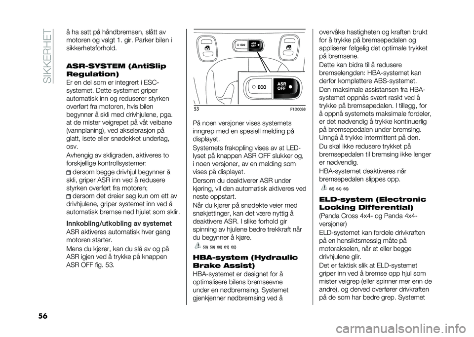 FIAT PANDA 2021  Drift- og vedlikeholdshåndbok (in Norwegian) ��4�!�5�5�"��:�"�6
��	 �
 �� ���� ��
 ��
����������	 ���
�� ��
��
��
��� �
� ����� �>� ���� ������ ����� �
������������
���
���
�