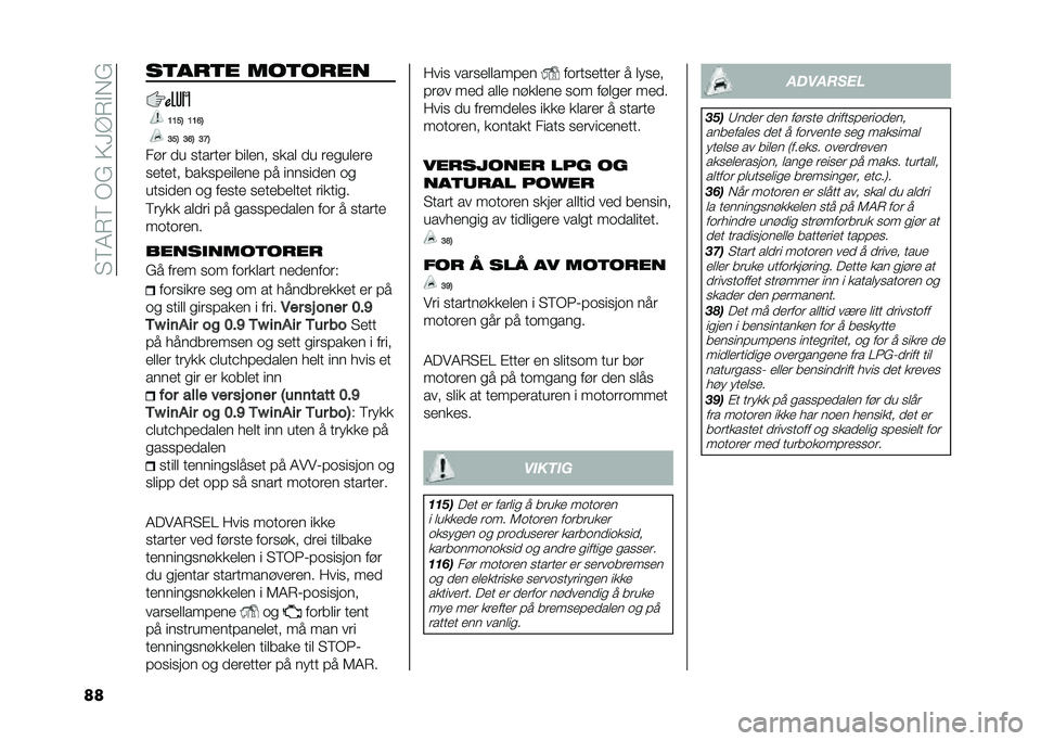 FIAT PANDA 2021  Drift- og vedlikeholdshåndbok (in Norwegian) ��4�6�8��6��(�0��5�@�B��!��0
�� ����
�� �����
��
�8�8�<�; �8�8�?�;
�:�<�; �:�?�; �:�A�;
��� �� ������� ������	 ���� �� ��������
������	 �����