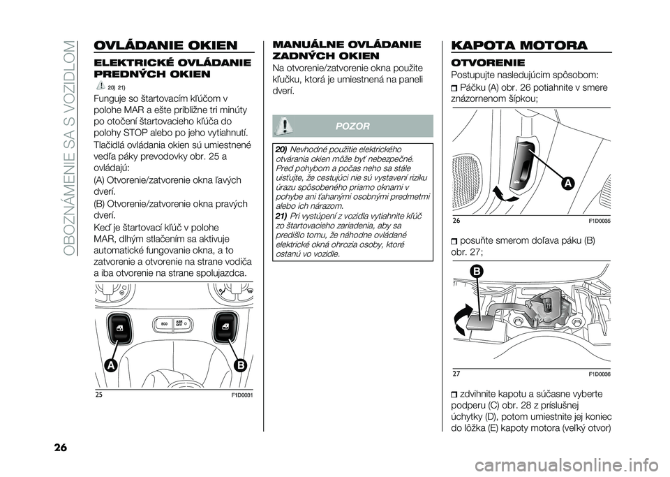 FIAT PANDA 2021  Návod na použitie a údržbu (in Slovak) ���]��I�3�J�C�8�3�M�8��-�D��-��,��I�M�@�=��C
��	 ��������� �����
��������%��( ���������
������!�%�& �����
�N�J�L �N�I�L
�������	 �� �&����