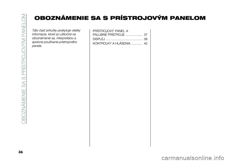FIAT PANDA 2021  Návod na použitie a údržbu (in Slovak) ���]��I�3�J�C�8�3�M�8��-�D��-���2�O�-��2��H��,�_�C���D�3�8�=��C
��	����������� �� � �������� ���!� �������
���� �!��� ���"���!�� �������