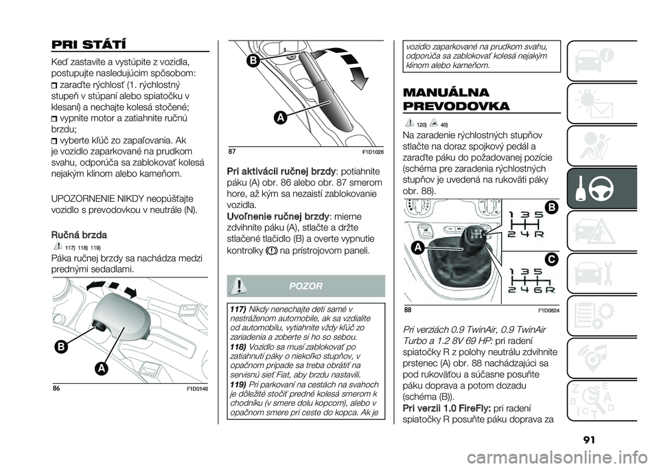 FIAT PANDA 2021  Návod na použitie a údržbu (in Slovak) ����� �����
�E�	�
 �������"��	 � �����(����	 � ��������
����������	 �����	����(���
 ���$�����
�0
�����
��	 ��)�� ���� �1�L� ��)�
