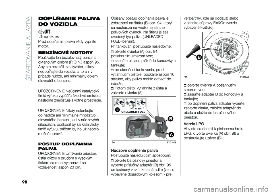 FIAT PANDA 2021  Návod na použitie a údržbu (in Slovak) ��S��D�2���,�D�3�M�8��D��H�D�I�@�D
�� ����F�G���� ������
�� �������
�I�N�P�L �I�N�R�L �I�N�S�L
���	� ����;�<���"�
 ������ ���� �������	
�
����