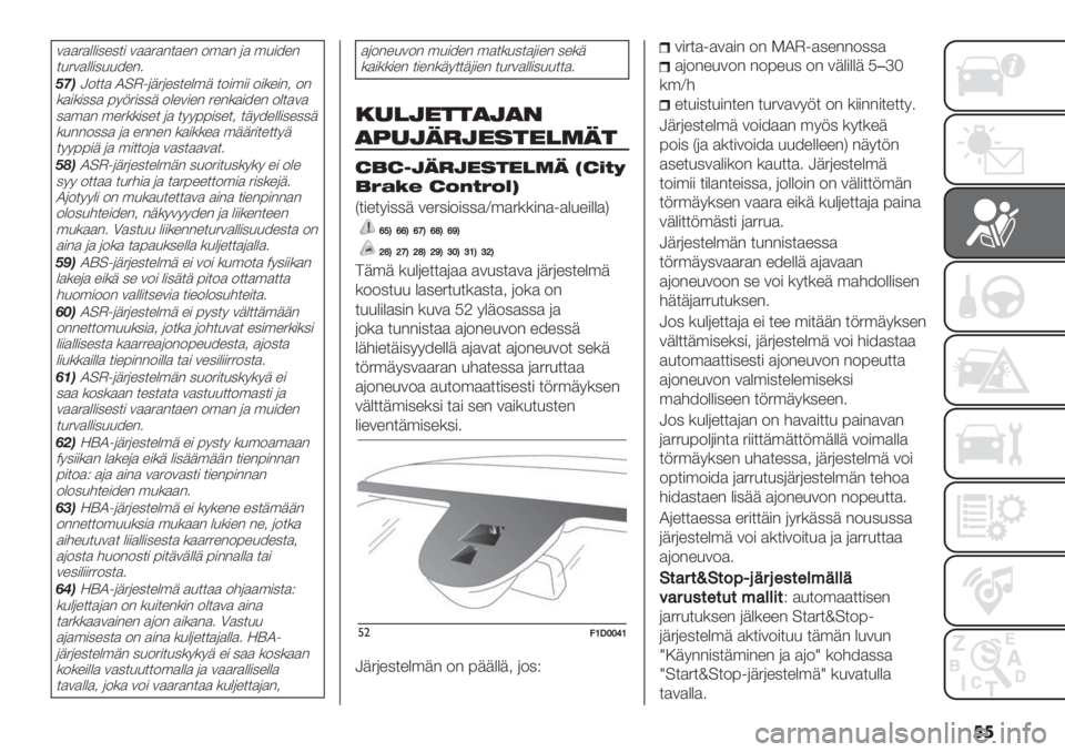 FIAT PANDA 2019  Käyttö- ja huolto-ohjekirja (in in Finnish) �
�

/))4)&�%0$# /))4)"$)%" 2’)" () ’6#.%"
$64/)&B.%"1
02’R2$$) P<C;(+4(%0$%&’+ $2#’## 2#*%#"5 2"
*)#*#00) 97:4#00+ 2&%/#%" 4%"*)#.%" 2&$)/)
0)