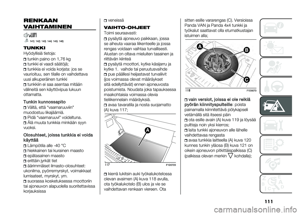 FIAT PANDA 2021  Käyttö- ja huolto-ohjekirja (in in Finnish) ��������
�
�
��
����
�	����
�1�7�1�4 �1�7�6�4 �1�7�3�4 �1�7�7�4 �1�7�5�4 �1�7�8�4
������
����������� ������	�
�! ������ ��
��� �� �7��C�A ��,
���
