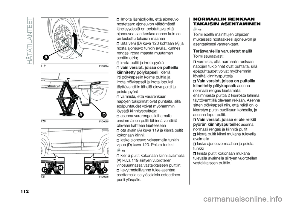 FIAT PANDA 2021  Käyttö- ja huolto-ohjekirja (in in Finnish) ���2��2��9��1�%��)�)�
��� ���

��1�0�2�2�:�7���
��1�0�2�2�:�5���
��1�0�2�2�:�8 �������
 ���������	������ ���� �
�	������
�������
�
��! �
�	��