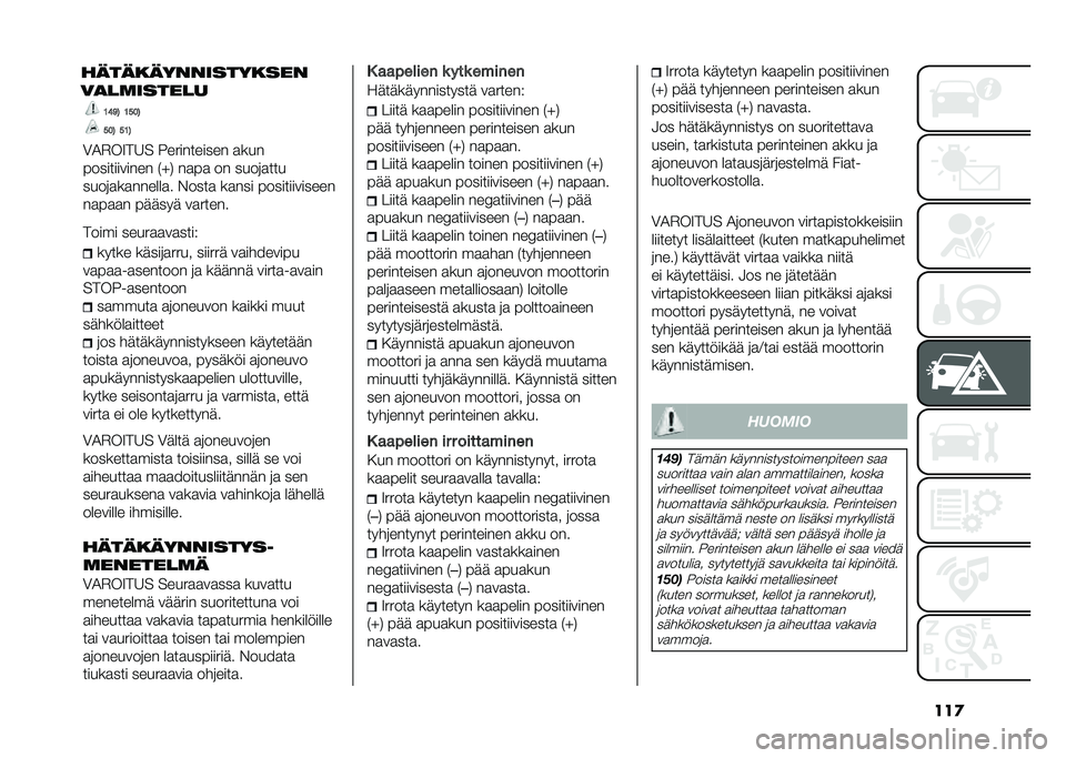 FIAT PANDA 2021  Käyttö- ja huolto-ohjekirja (in in Finnish) ���
�5�2�4 �5�1�4
�0�1�$��9��6� ����������� �
���
������������ �#�H�& ��
��
 �� ����	�
���
����	�
��
������
� �%����
 ��
��� ���������