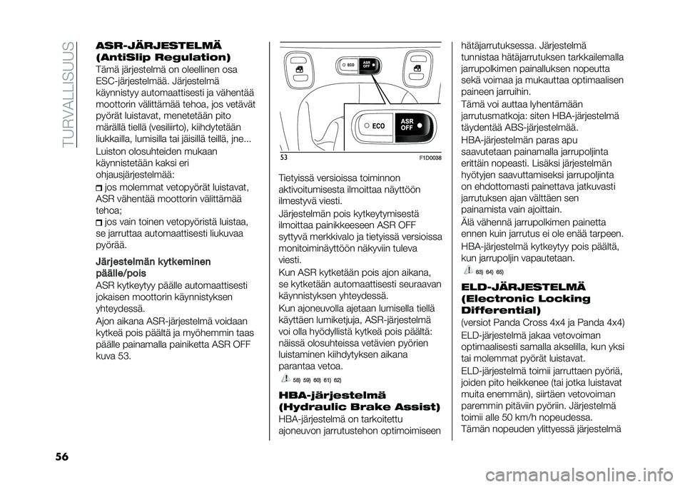 FIAT PANDA 2021  Käyttö- ja huolto-ohjekirja (in in Finnish) ���6�$�0�1���9��6�6�
��	 �
����
���
������	�
��
��$�#��&�#�- ��%�3�!�&�(�$�#�+��
���� �	���	������� �� ���������� ���

�)��=��	���	�������