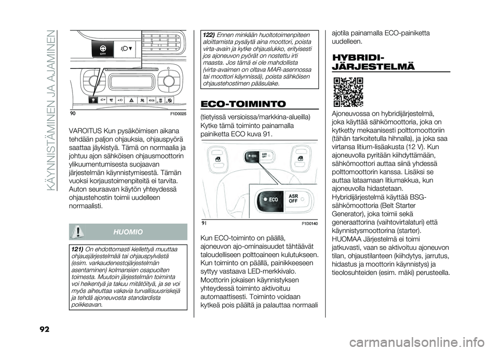 FIAT PANDA 2021  Käyttö- ja huolto-ohjekirja (in in Finnish) ��.�2�<�%�%�9���2�-�9�%�)�%��3�1��1�3�1�-�9�%�)�%
�� �
�
��1�0�2�2�6�5
�0�1�$��9��6� �.�� ������������ �
���
��

������� ��
��	�� ���	�
�����
� ���	�
�