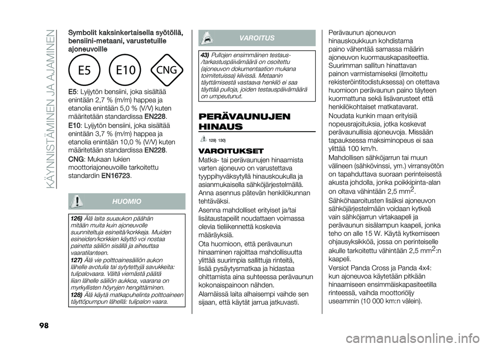 FIAT PANDA 2021  Käyttö- ja huolto-ohjekirja (in in Finnish) ��.�2�<�%�%�9���2�-�9�%�)�%��3�1��1�3�1�-�9�%�)�%
�� �#�� �F���� �	 ��	 ����	 �� �������� ���������

�F��������� �������
 ��� ����������
�