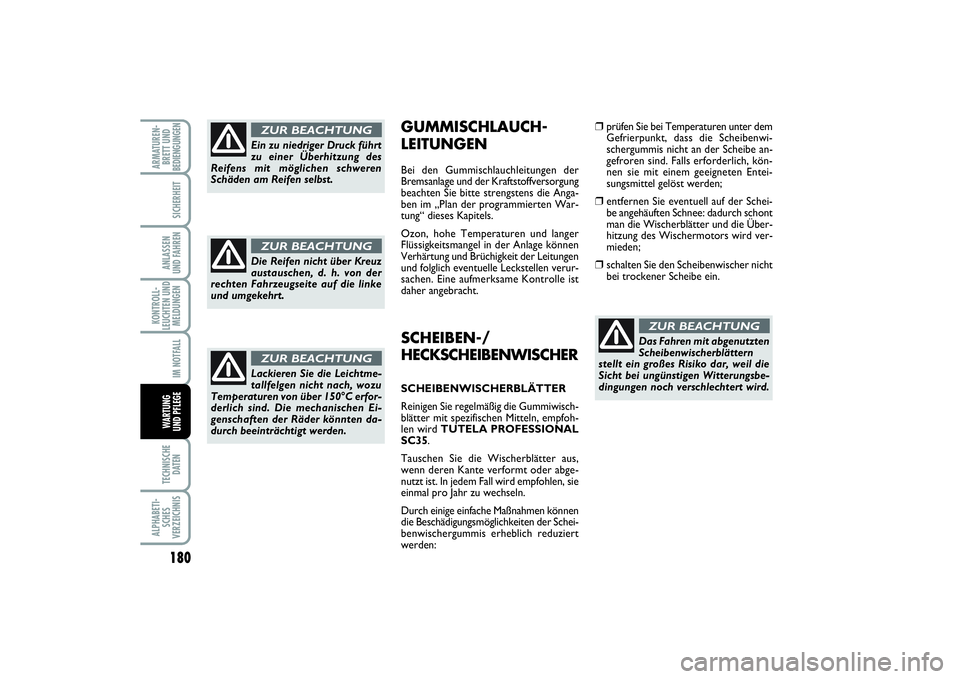 FIAT PUNTO 2014 Betriebsanleitung (in German) 180TECHNISCHE
DATENALPHABETI-
SCHES
VERZEICHNISARMATUREN-
BRETT UND
BEDIENGUNGEN
SICHERHEITANLASSEN
UND FAHRENKONTROLL-
LEUCHTEN UND
MELDUNGEN
IM NOTFALLWA RT U N G
UND PFLEGE
SCHEIBEN-/
HECKSCHEIBENW FIAT PUNTO 2014 Betriebsanleitung (in German) 180TECHNISCHE
DATENALPHABETI-
SCHES
VERZEICHNISARMATUREN-
BRETT UND
BEDIENGUNGEN
SICHERHEITANLASSEN
UND FAHRENKONTROLL-
LEUCHTEN UND
MELDUNGEN
IM NOTFALLWA RT U N G
UND PFLEGE
SCHEIBEN-/
HECKSCHEIBENW