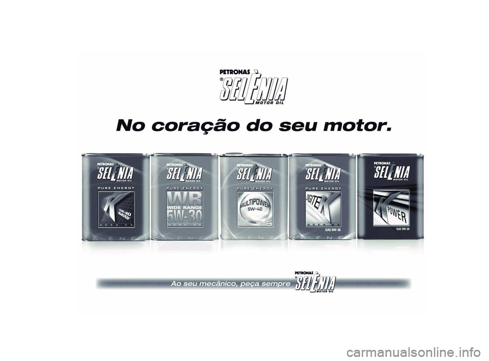 FIAT PUNTO 2020 Manual de Uso e Manutenção (in Portuguese) 185-206 PUNTO POP 1ed PT 24/03/14 15:05 Pagina 205 FIAT PUNTO 2020 Manual de Uso e Manutenção (in Portuguese) 185-206 PUNTO POP 1ed PT 24/03/14 15:05 Pagina 205
