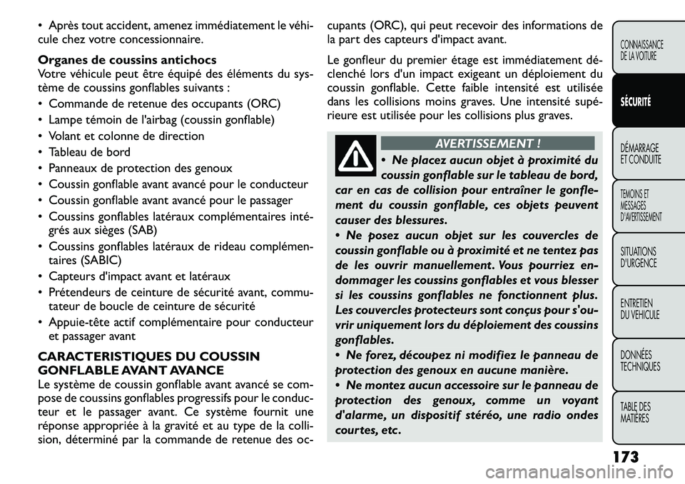 FIAT FREEMONT 2011  Notice dentretien (in French) • Après tout accident, amenez immédiatement le véhi