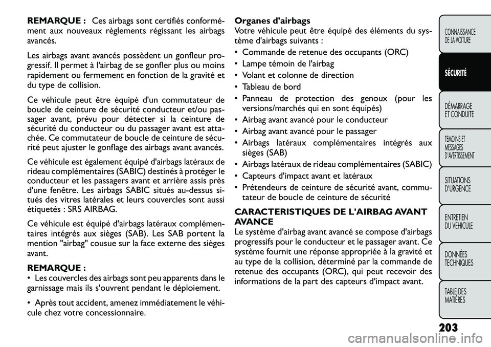 FIAT FREEMONT 2012 Notice dentretien (in French) REMARQUE :Ces airbags sont certifiés conformé FIAT FREEMONT 2012 Notice dentretien (in French) REMARQUE :Ces airbags sont certifiés conformé
