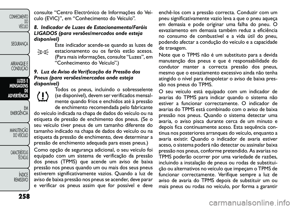 FIAT FREEMONT 2012 Manual de Uso e Manutenção (in Portuguese) consulte “Centro Electrónico de Informações do Veí FIAT FREEMONT 2012 Manual de Uso e Manutenção (in Portuguese) consulte “Centro Electrónico de Informações do Veí