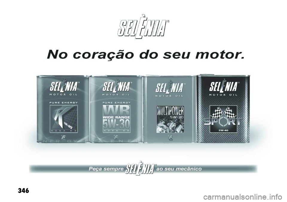 FIAT FREEMONT 2012 Manual de Uso e Manutenção (in Portuguese) 346 FIAT FREEMONT 2012 Manual de Uso e Manutenção (in Portuguese) 346