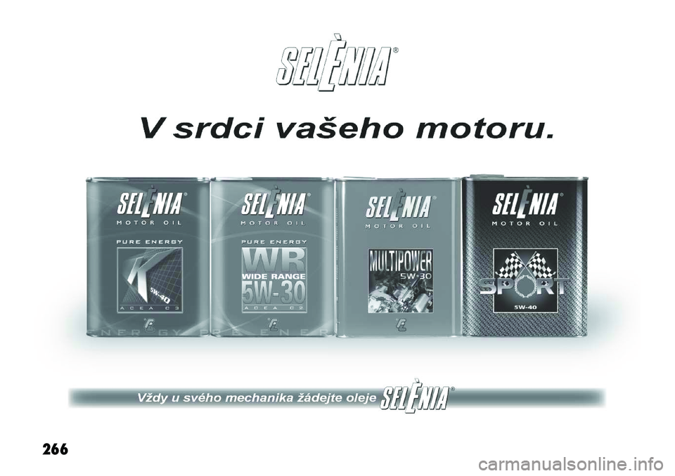 FIAT FREEMONT 2011  Návod k použití a údržbě (in Czech) 266  