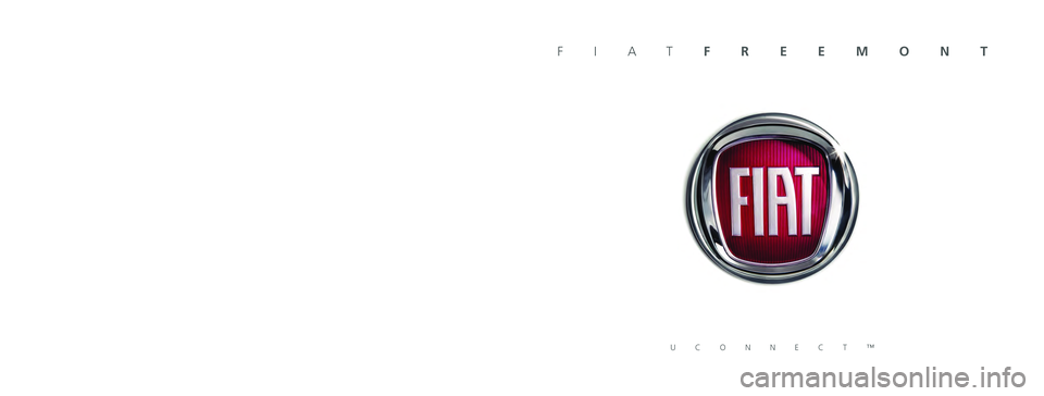 FIAT FREEMONT 2012 Drift- och underhållshandbok (in Swedish) UCONNECT™
FIATFREEMONT
SVENSKA
Informationen i denna skrift är bara avsedd att vara vägledande. F\
IAT förbehåller sig rätten att när som helst och av tekniska och kommersiella skäl modifiera FIAT FREEMONT 2012 Drift- och underhållshandbok (in Swedish) UCONNECT™
FIATFREEMONT
SVENSKA
Informationen i denna skrift är bara avsedd att vara vägledande. F\
IAT förbehåller sig rätten att när som helst och av tekniska och kommersiella skäl modifiera