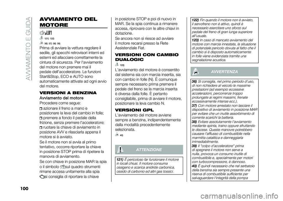 FIAT 500 2021  Libretto Uso Manutenzione (in Italian) ���6�6�;��5�/�$�=�+��/��%�9�;�"�
��� ��������
��	 ���
��	��	��
�5�7�5�8 �5�7�7�8
�9�3�8 �9�>�8 �9�?�8 �9�=�8
����
�	 �� �	����	�� ��	 ���
�
���	 ������	��
