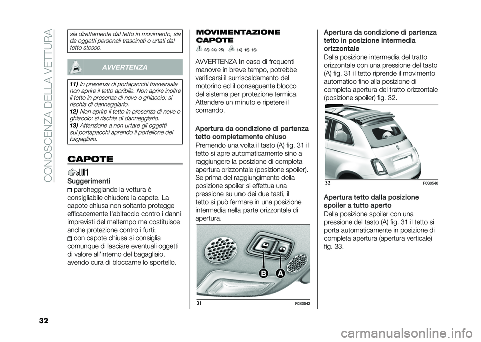 FIAT 500 2021  Libretto Uso Manutenzione (in Italian) ���+�$�+� ��/�$�?���"�/�����6�/�=�=�9�*�
��
���	 �����
�
�	�
���
� ��	� �
��
�
� �� �
����
���
�� ���	
��	 �����
�
� �������	�� �
��	�����	�
� �