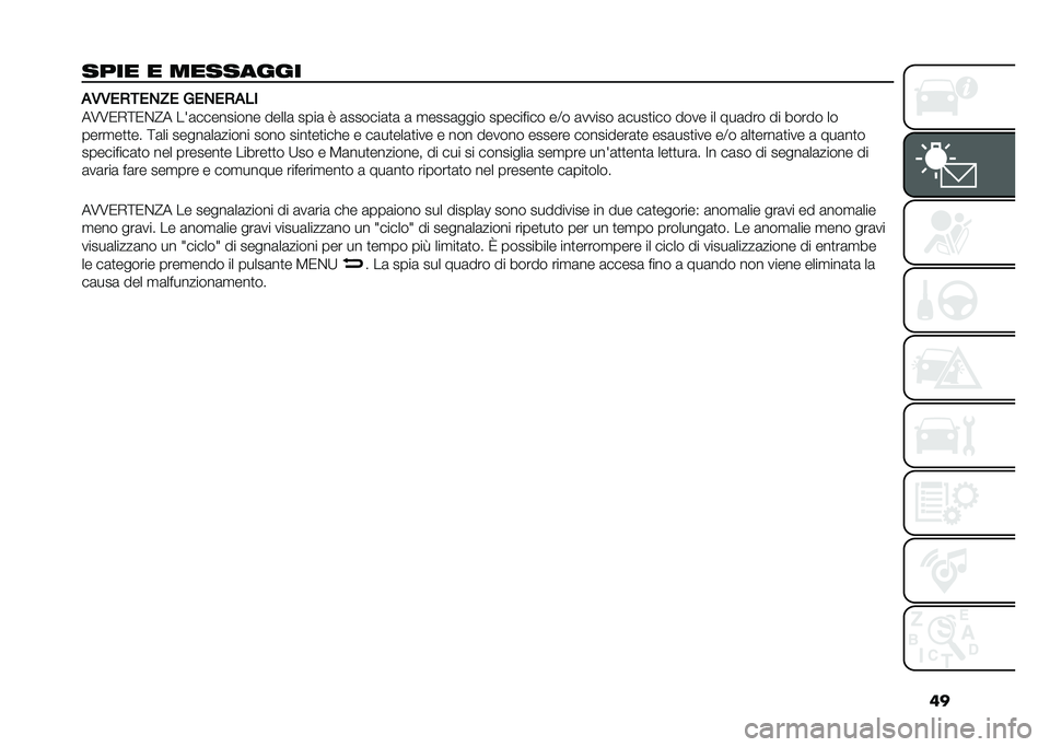 FIAT 500 2021  Libretto Uso Manutenzione (in Italian) ��
���� � �������� �
�,�,��)����� �+����)�
��
��6�6�/�*�=�/�$�?� ���	��������� �����	 ����	 �7 �	������	�
�	 �	 �
����	���� ���������