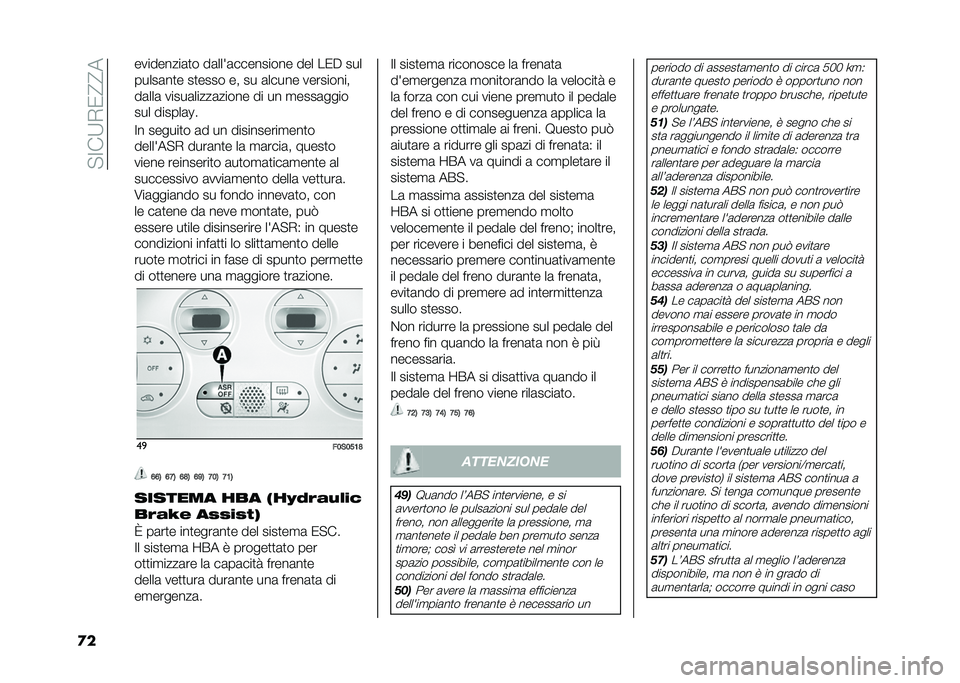 FIAT 500 2021  Libretto Uso Manutenzione (in Italian) �� �;��9�*�/�?�?�
�
� ���������	�
� ��	����	��������� ��� ��/�" ���
�����	��
� ��
���� �� �� �	����� ���������
��	���	 �����	���