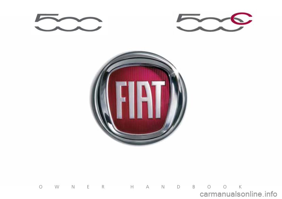 FIAT 500 2018  Owner handbook (in English) OWNER HANDBOOK 