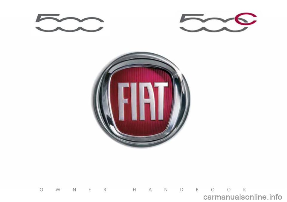 FIAT 500 2020 Owner handbook (in English) OWNER HANDBOOK FIAT 500 2020 Owner handbook (in English) OWNER HANDBOOK