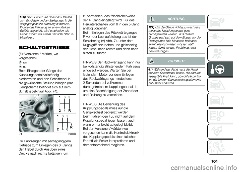FIAT 500 2021  Betriebsanleitung (in German) ����	���
��	�� �.����	� ���	 �7���	� �� �+�	�#����	�
��� �����
��	�� ��� �� ���	������	� �� ���	 �	����	��	���	�
�	����	 �7������� ��