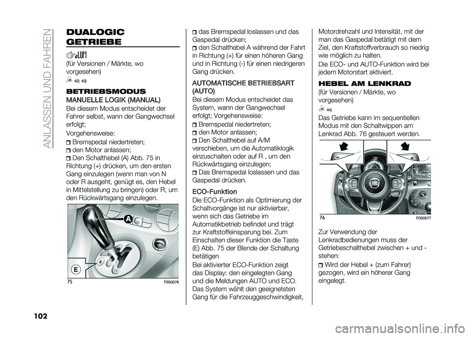 FIAT 500 2021  Betriebsanleitung (in German) ��(�,�"�(����,��@�,�-���(�/�7��,
��� ����
��	��
�	���
����
�6�#�&� ��	��
����	� �A �)�����	� ��
�����	�
�	��	��8
�<�?�@ �<�A�@
����
���������
��