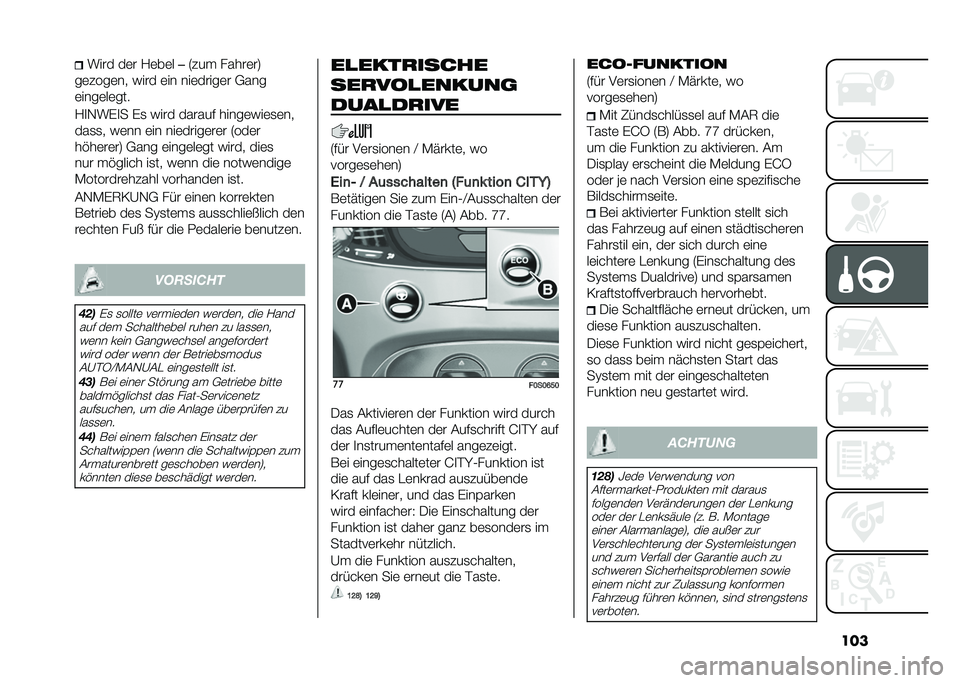 FIAT 500 2021  Betriebsanleitung (in German) ������� ��	� �/�	��	�
��6��� �����	��8
��	����	�� ���� �	�� ���	�����	� �+���
�	����	��	���
�/�
�,���
� ��
 ���� ������# �����	���	�